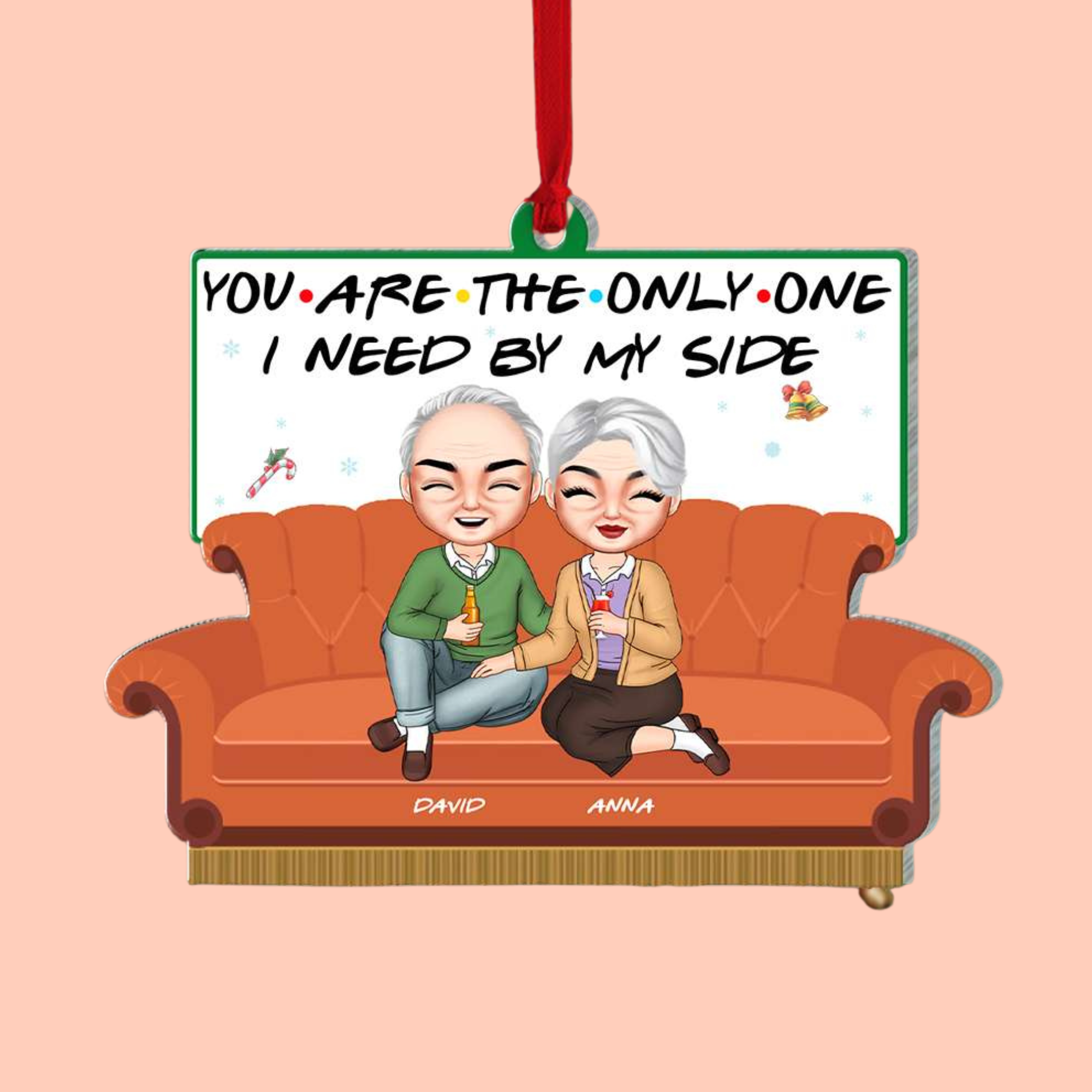 Personalized You Are The Only One I Need By My Side Acrylic Ornament - Gift For Couple