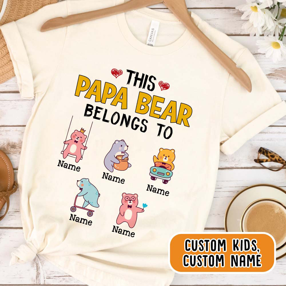 Personalized Father's Day This Papa bear belongs to kids T- shirt Daddy and me Shirt best dad ever shirt