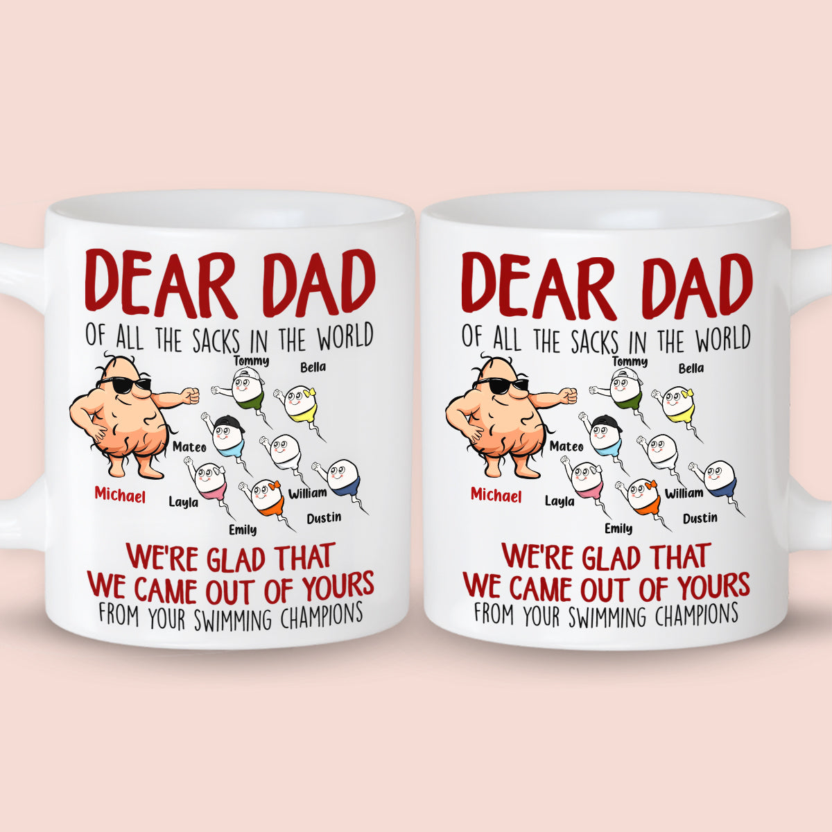 Personalized We're Glad That We Came Out Of Yours Mug Gift For Dad