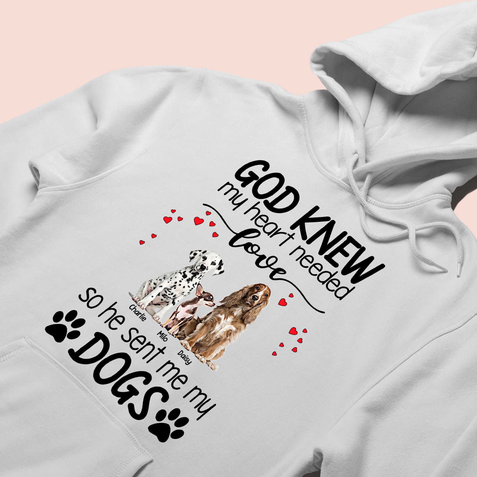 Personalized God Knew My Heart Needed T-shirt / Hoodie / Sweatshirt Gift for Dog Lovers