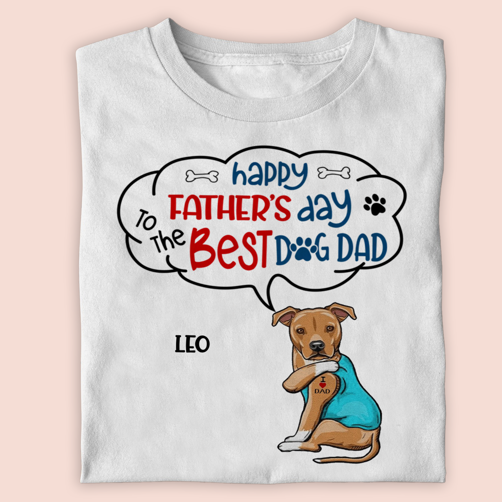 Personalized Happy Father's Day To The Best Dog Dad T-shirt Gift for Father's Day