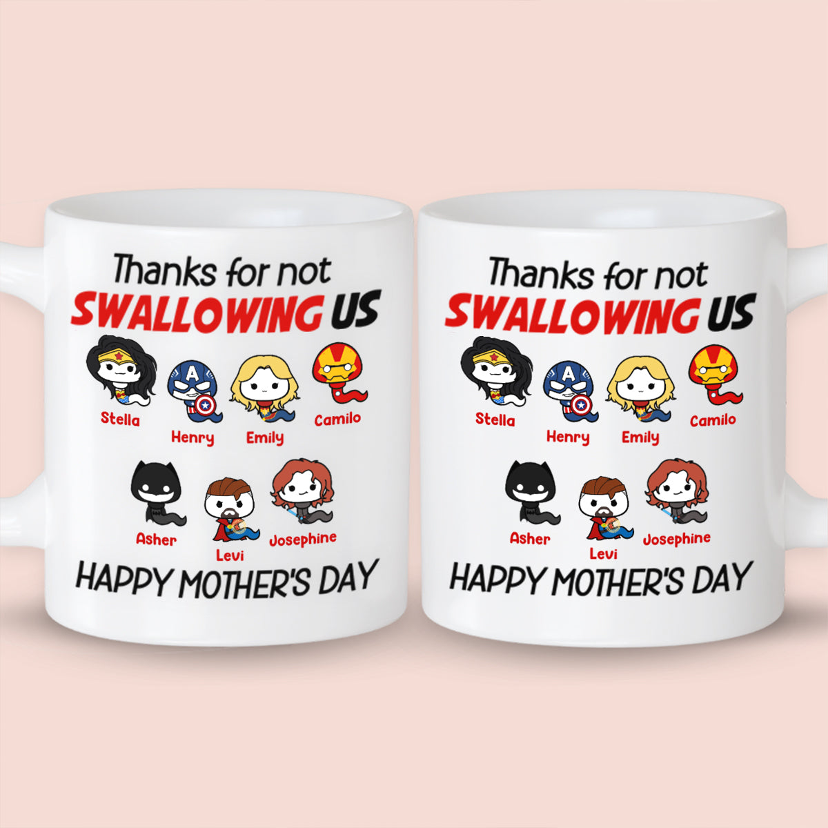 Personalized Thanks For Not Swallowing Us Super Hero Family White Mug Mother's Day Gift