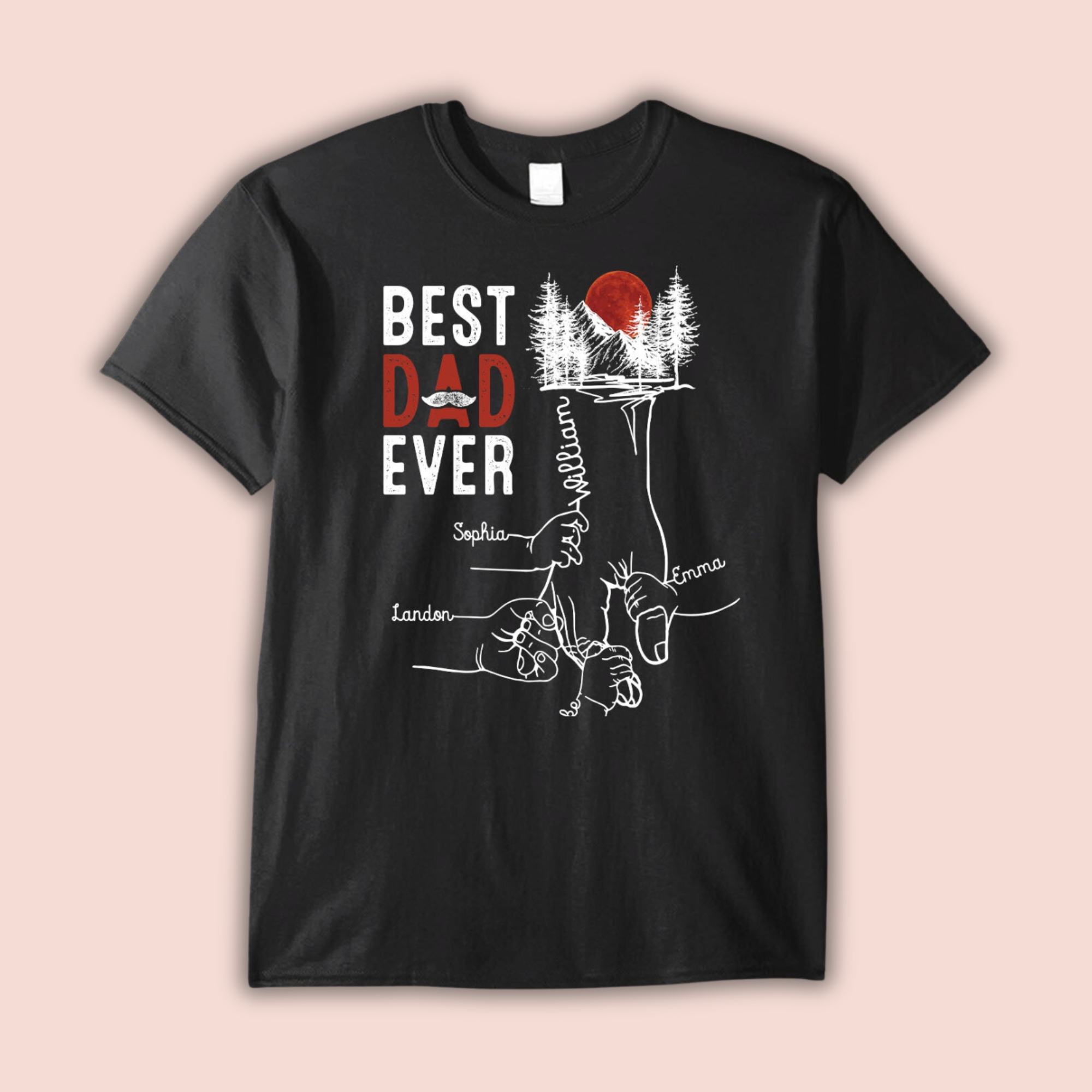 Pesonalized Best Dad Ever New Version T-Shirt / Hoodie / Sweater Father's Day Gift
