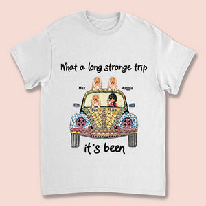 Personalized Dog Hippie Girl Strange Trip T-Shirt/ Hoodie Gift For Dog Lovers